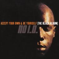 No I. D. /Accept Your Own And Be Yourself (Ltd)(Pps)(Rmt)