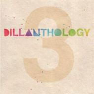 Dillanthology 3