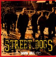 Street Dogs/Savin Hill