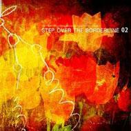 Various/Step Over The Borderline 2