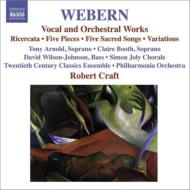 ヴェーベルン（1883-1945）/Orch. works Lieder： R. craft / Po Twentieth Century Classics Ensemble Etc