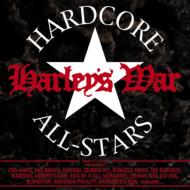 Harleys War/Hardcore All Stars
