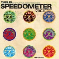 This Is Speedometer Vol.2