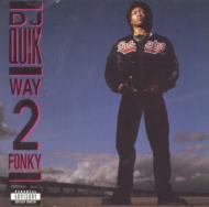 Dj Quik/Way 2 Fonky
