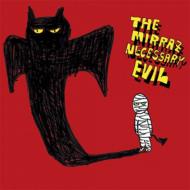 The Mirraz/Necessary Evil