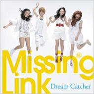 Missing Link/Dream Catcher