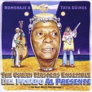 Cuban Masters Ensemble/Del Pasado Al Presente (The Past Meets The Present)