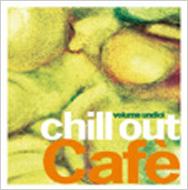 Various/Chill Out Cafe Volume Undici