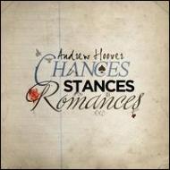 Andrew Hoover/Chances Stances  Romances