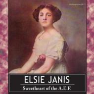 Elsie Janis/Sweetheart Of The A. e.f.
