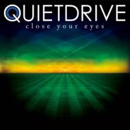 QUIETDRIVE/Close Your Eyes