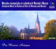 European Music In Historical Sites In Warmia & Mazury: Pro Musica Antiqua