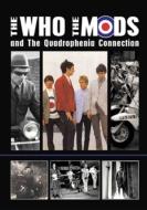 The Who/Mods And The Quadrophenia Connection