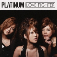 PLTINUM/Love Fighter