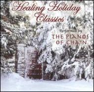 Pianos Of Cha'n/Healing Holiday Classics