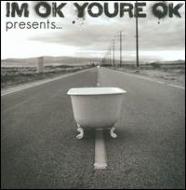 I'm Ok You're Ok/Presents