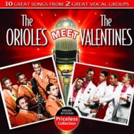 Orieoles / Valentines/Orioles Meet The Valentines