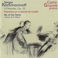 ラフマニノフ、セルゲイ（1873-1943）/Preludes Corelli Variations： Grante