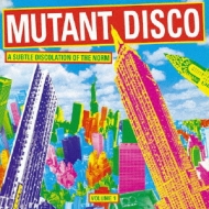 Mutant Disco Vol.1