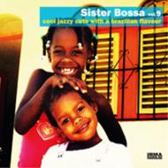 Various/Sister Bossa Vol.9 Cool Jazzy Cuts With A Brazillian Flavour