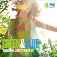 Green  Blue/Tobi Neumann  Onur Ozer In The Mix