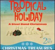 Various/Steel Band Christmas： Tropical Holiday