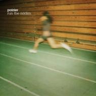 Poirier/Run The Riddim - Ep