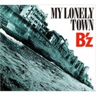 B'z/My Lonely Town (+dvd)(Ltd)