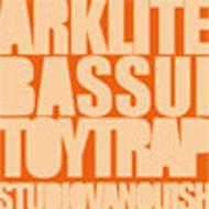 Arklite / TOYTRAP / BASSUI/Studio Vanquish