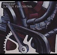 Hangedup/Clatter For Control