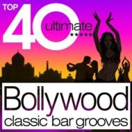 Various/Top 40 Bollywood Classic Bar Grooves