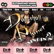 Dr. production/Dancehall Planet - Singin'2 -