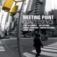 Meeting Point/Quintessence