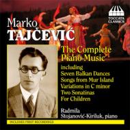 Tajcevic Marko/Comp. piano WorksF Stojanovic-kiriluk