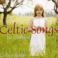 Golden Bough/Celtic Songs For Children