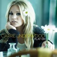 Carrie Underwood/Play On