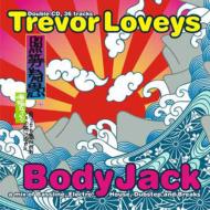 Trevor Loveys/Body Jack