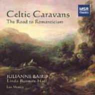 Renaissance Classical/Celtic Caravans-the Road To Romanticism： Baird(S) Lux Musica