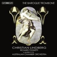 Trombone Classical/The Baroque Trombone： C. lindberg(Sackbuts) Australian Co