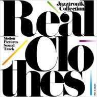 Real Clothes `Motion Pictures Sound Track /Jazztronik Collection
