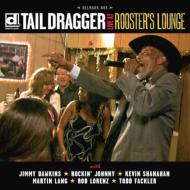 Tail Dragger/Live At Rooster's Lounge