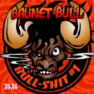 Bull-Shit #1