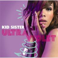 Kid Sister/Ultraviolet