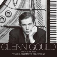バッハ（1685-1750）/Glenn Gould The Art Of J. s.bach 坂本龍一 Sellection