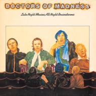 Doctors Of Madness/Late Night Movies All Night Brainstorms： 精神錯乱 (Ltd)(24bit)(Pps)