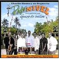 Charlie Sierra Y Su Orquesta Paso Nivel/Ganas De Bailar