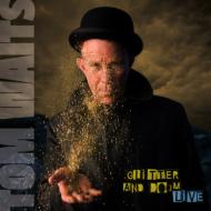 Tom Waits/Glitter  Doom Live