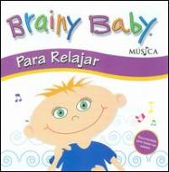 Brainy Baby/Para Relajar - Peaceful Baby (Spanish)