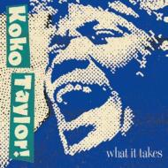 Koko Taylor/What It Takes The Chess Years