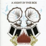 Night In The Box/Write A Letter